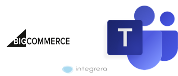 BigCommerce + Microsoft Teams